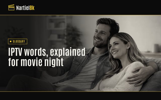 Nartiel8k cover for "IPTV glossary: plain definitions for the login, the guide and the library": a television in a darkened room, shown in black and yellow