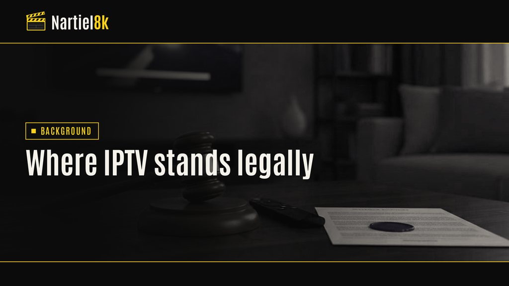 Nartiel8k cover for "Is IPTV legal? The technology, the rights question and what the law says": a television in a darkened room, shown in black and yellow
