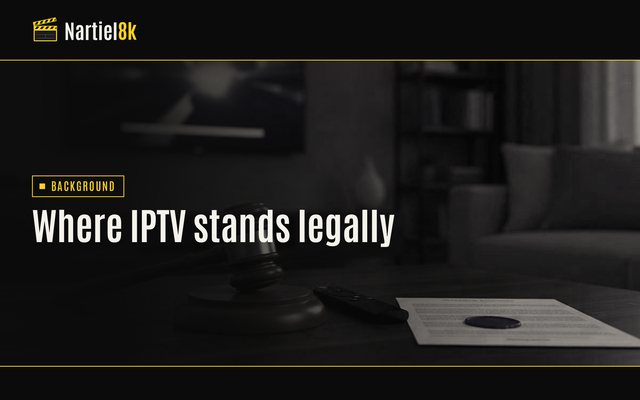 Nartiel8k cover for "Is IPTV legal? The technology, the rights question and what the law says": a television in a darkened room, shown in black and yellow